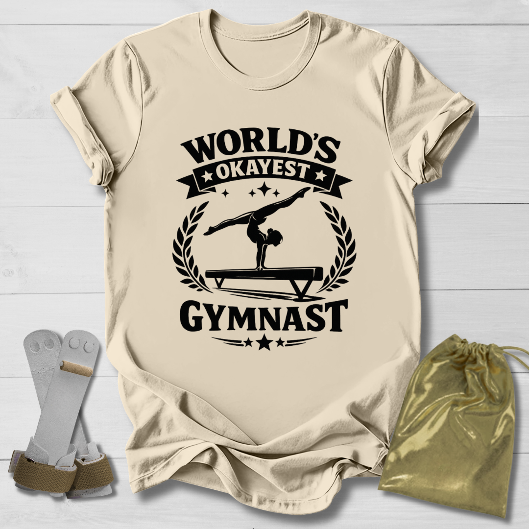 World's Okayest Gymnast T-Shirt