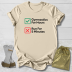 Gymnastics For Hours T-Shirt