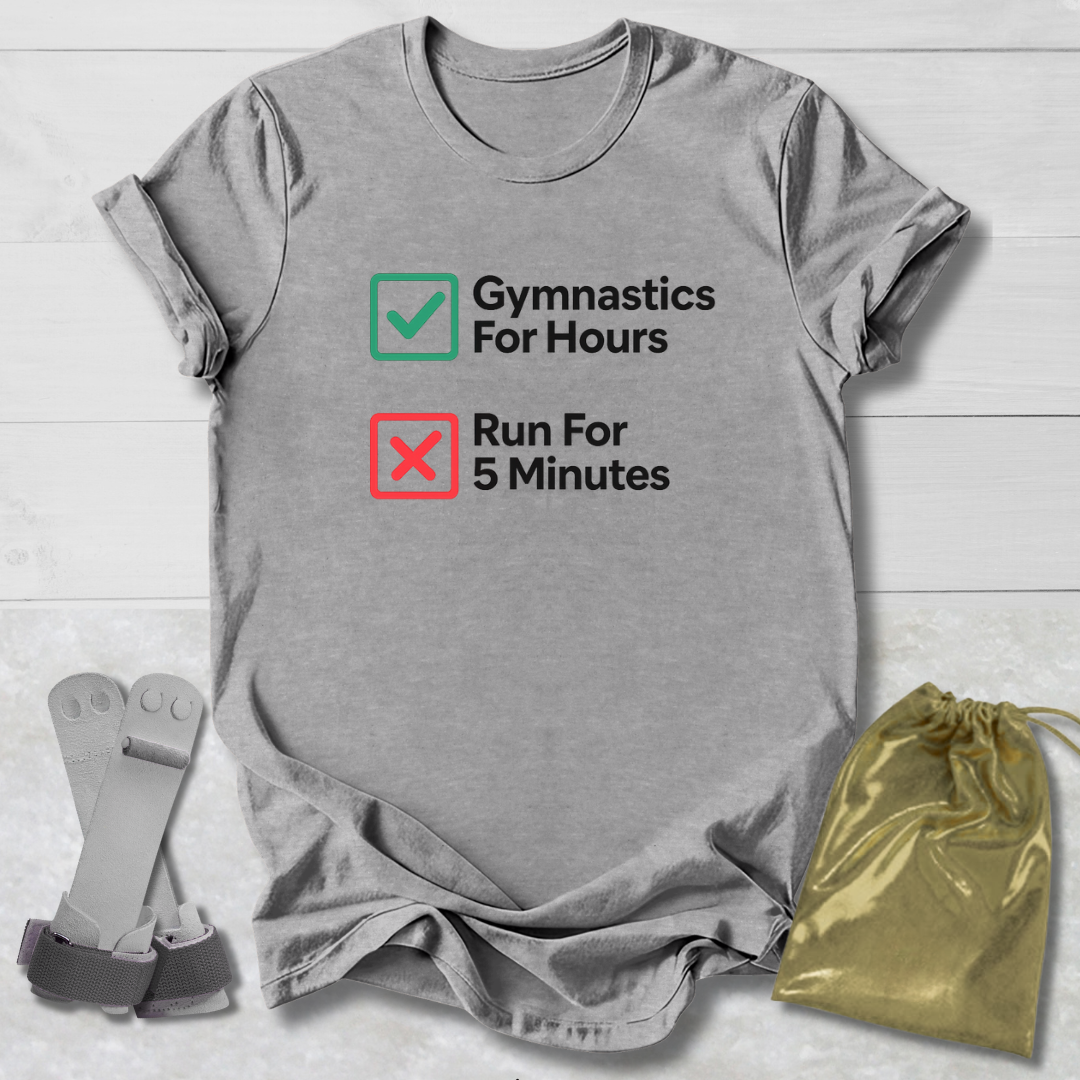 Gymnastics For Hours T-Shirt