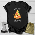 Will Flip for Pizza T-Shirt