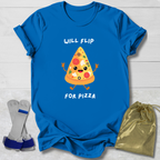 Will Flip for Pizza T-Shirt