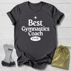 Best Gymnastics Coach T-Shirt
