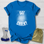 Got Chalk? T-Shirt