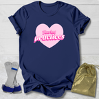 I Love Long Practices T-Shirt