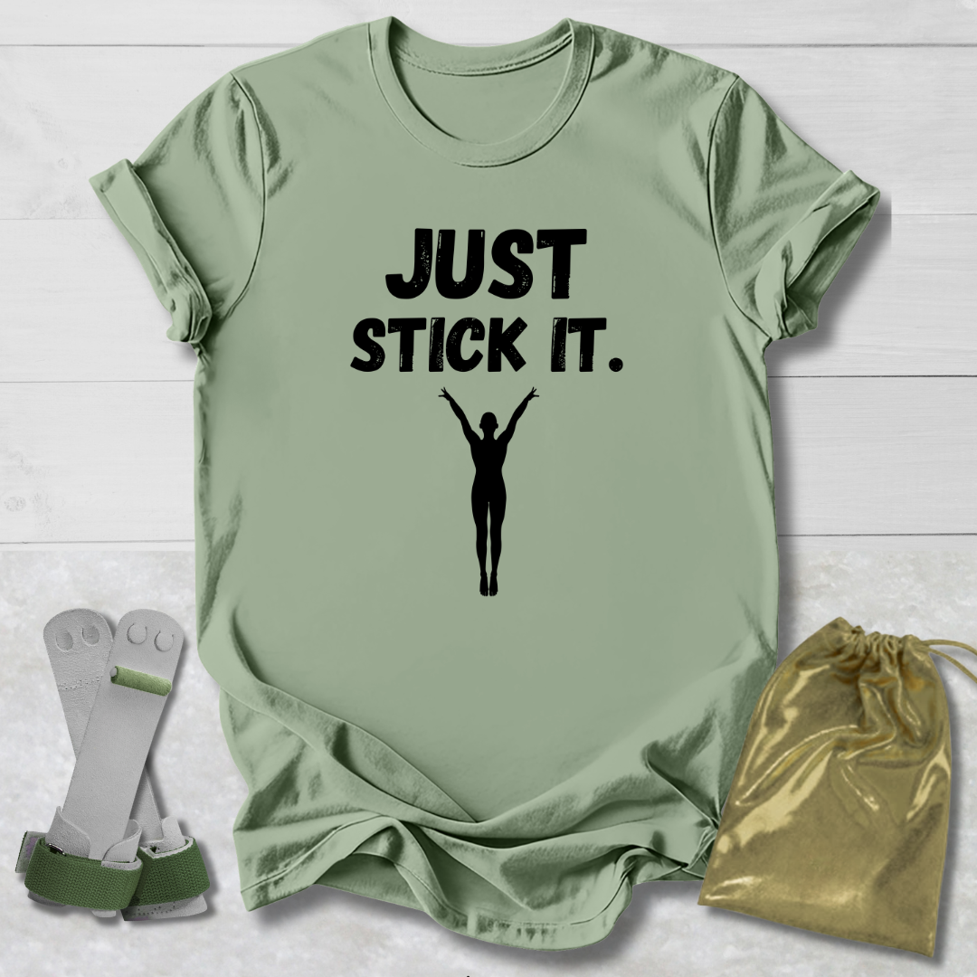 Just Stick It T-Shirt