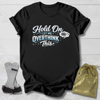 Let Me Overthink This T‑Shirt