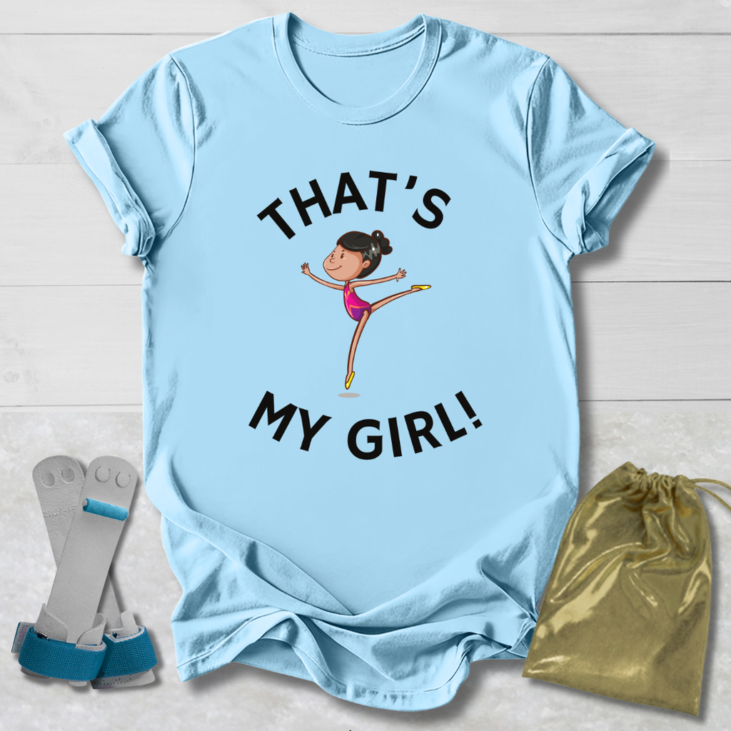 That’s My Girl T-Shirt