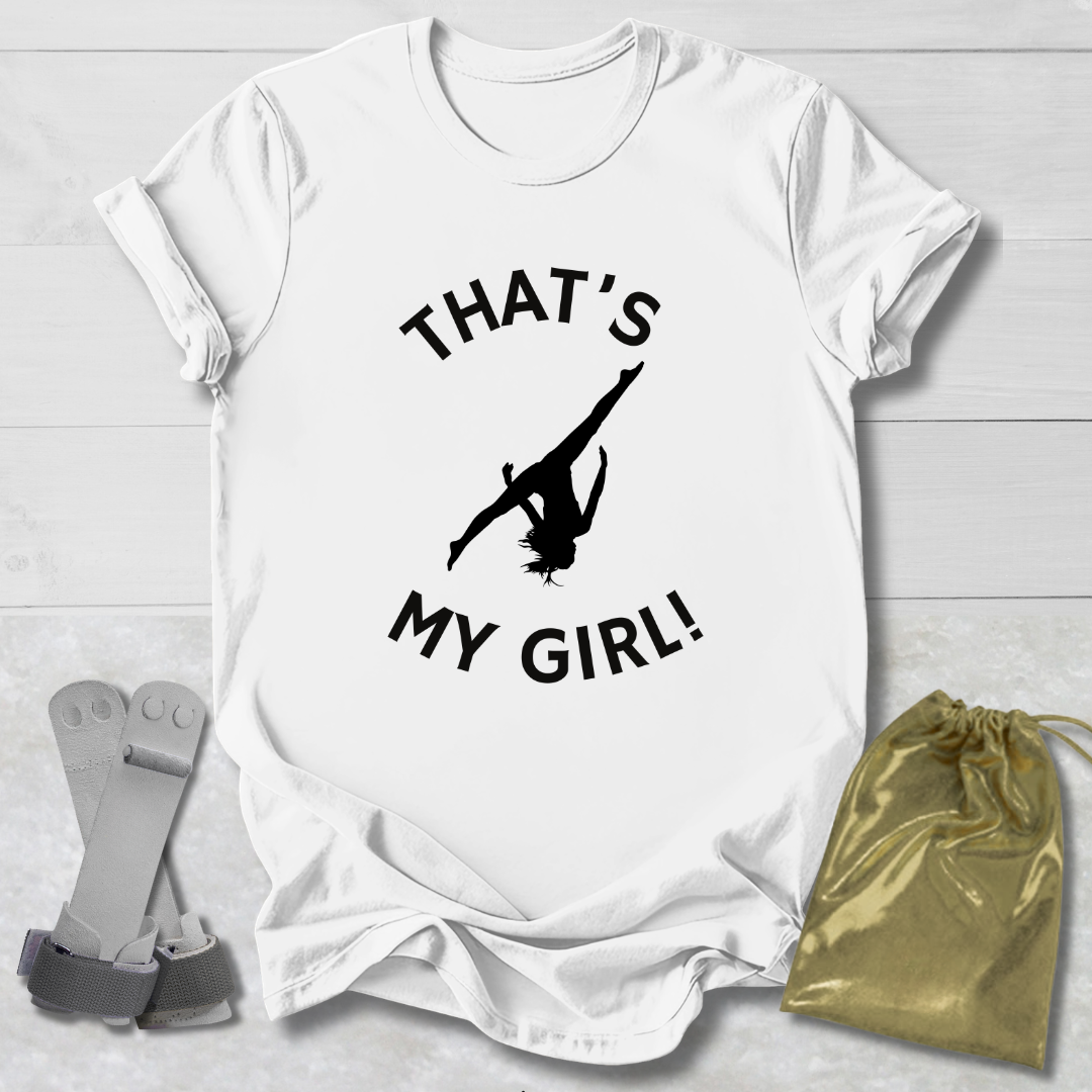 That's My Girl! T-Shirt