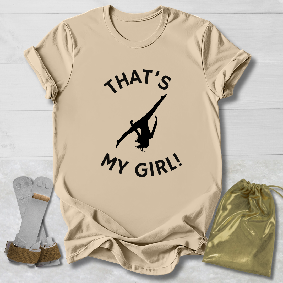 That's My Girl! T-Shirt