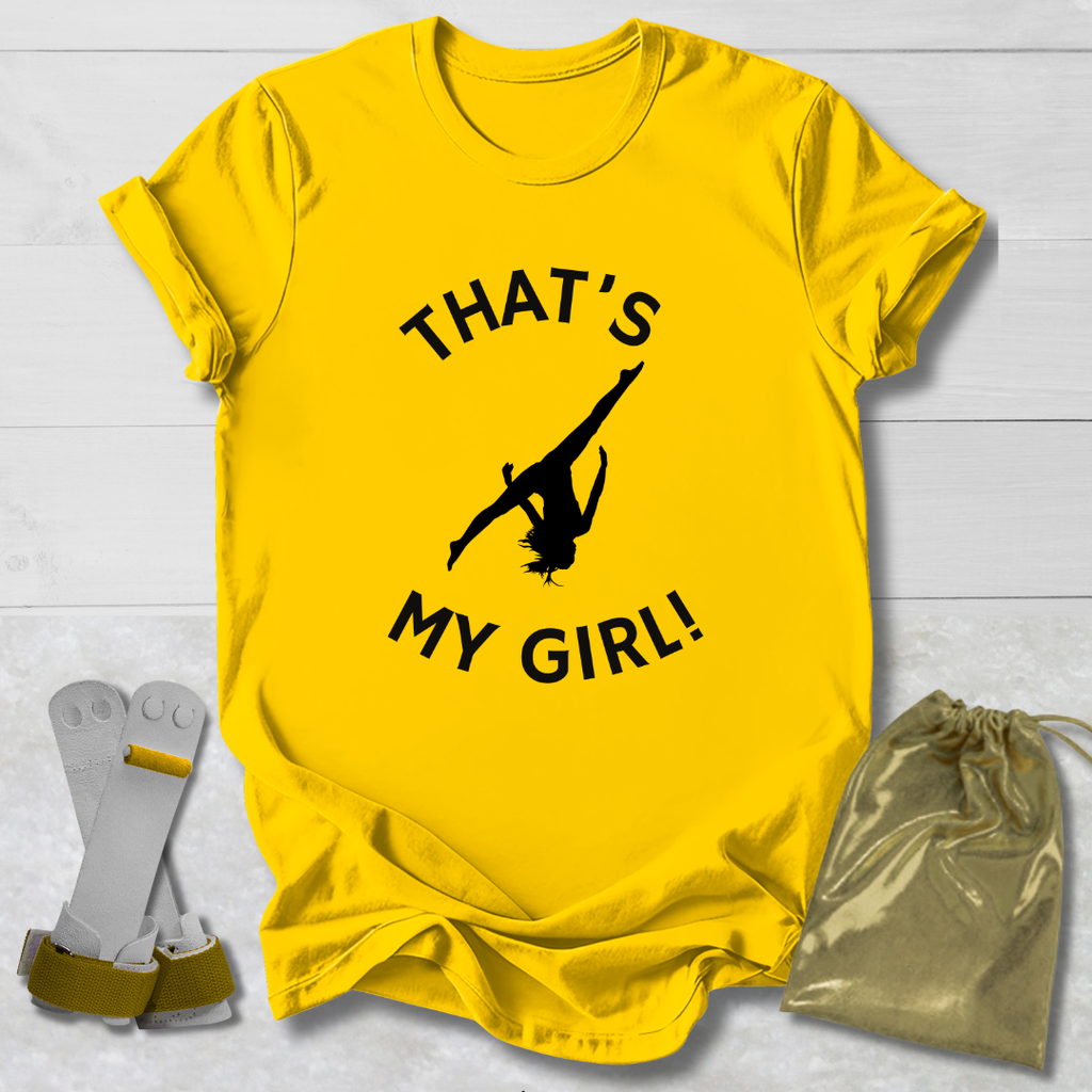That's My Girl! T-Shirt