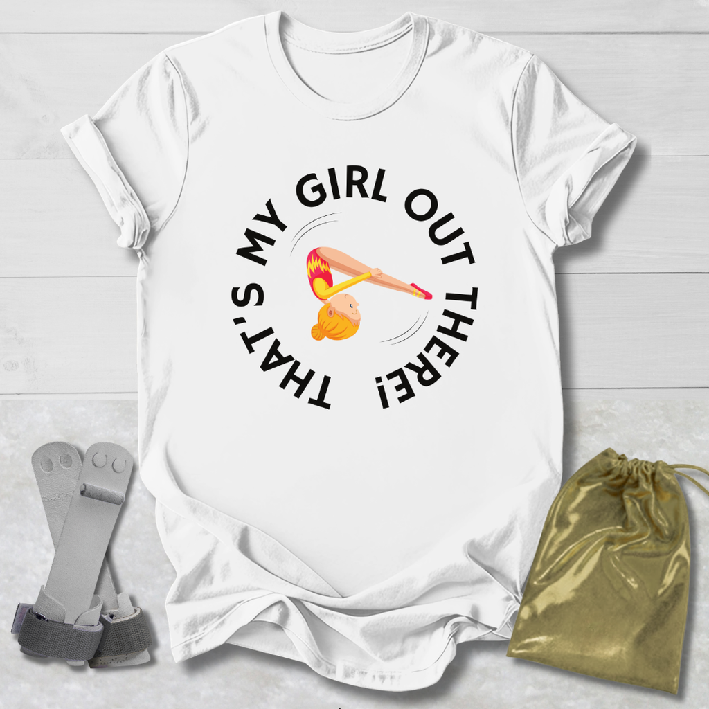My Girl Out There T-Shirt