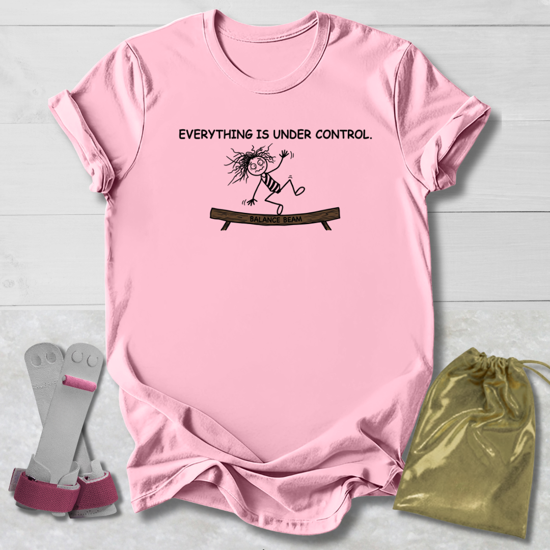Everything Is Under Control Kids T-Shirt