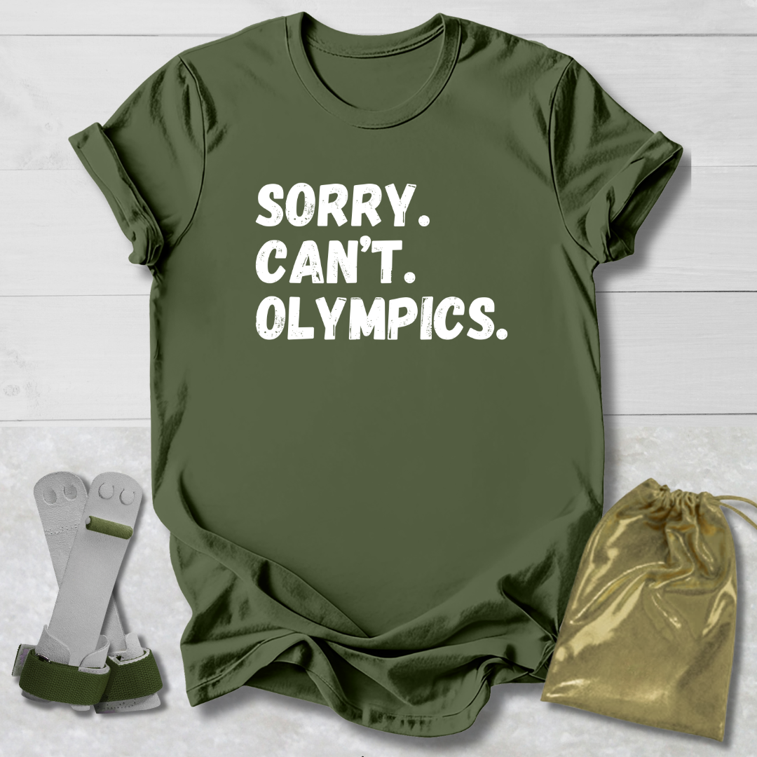 Sorry Can't Olympics T-Shirt