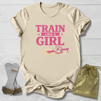 Train Like a Girl T-Shirt