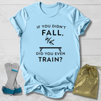If You Didn’t Fall Kids T-Shirt