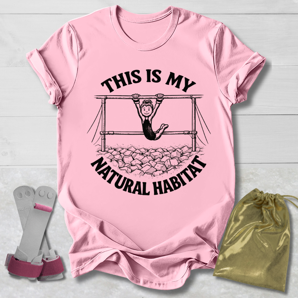 My Natural Habitat T-Shirt