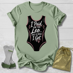 This Is What I Got T-Shirt