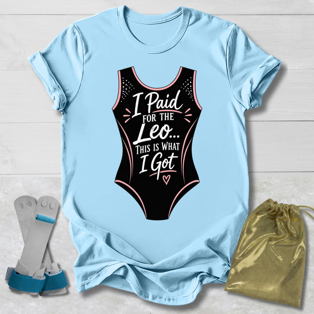 This Is What I Got T-Shirt
