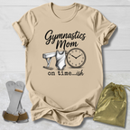 On Time...ish T-Shirt
