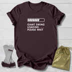 Giant Swing Loading T-Shirt