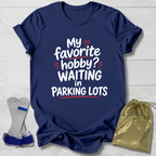 Waiting in Parking Lots T-Shirt