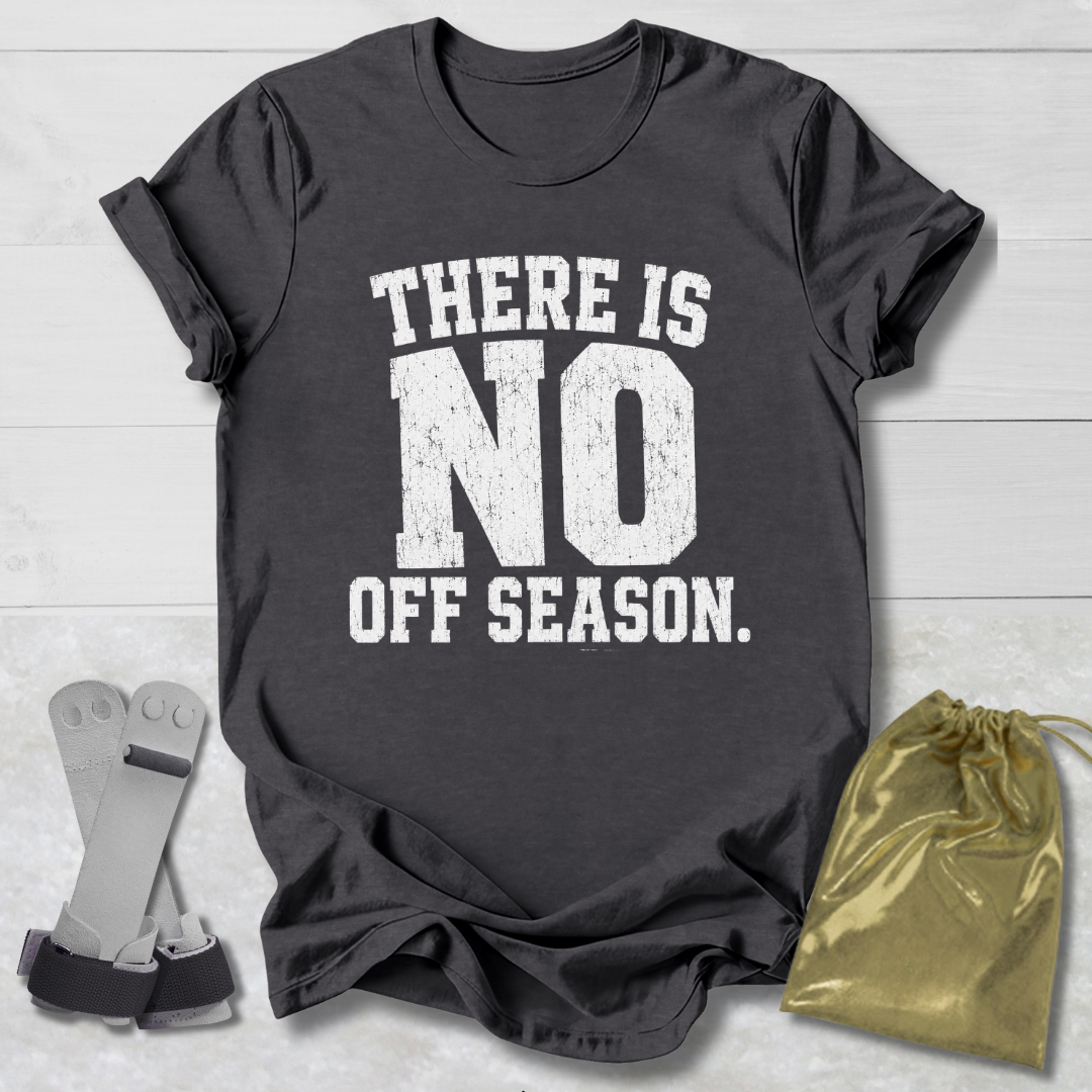 Dark gray t-shirt with 'There is no off season' text, socks, and drawstring bag on a light wooden surface.