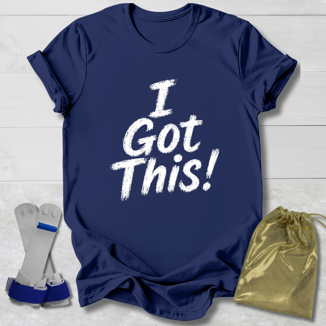 I Got This T-Shirt