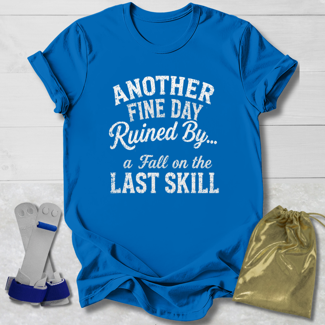 Another Fine Day Ruined Kids T‑Shirt