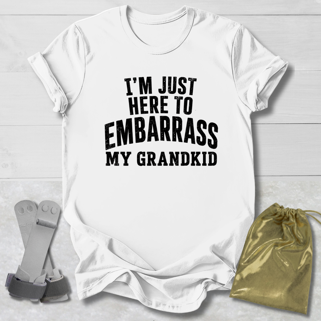 Embarass My Grandkid T-Shirt