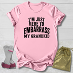 Embarass My Grandkid T-Shirt