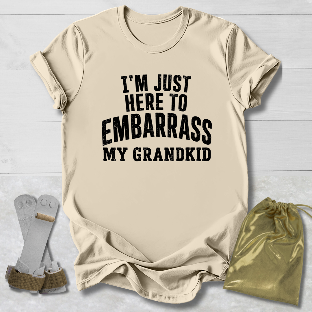 Embarass My Grandkid T-Shirt