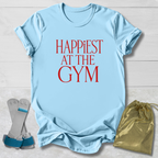 Happiest at the Gym T‑Shirt