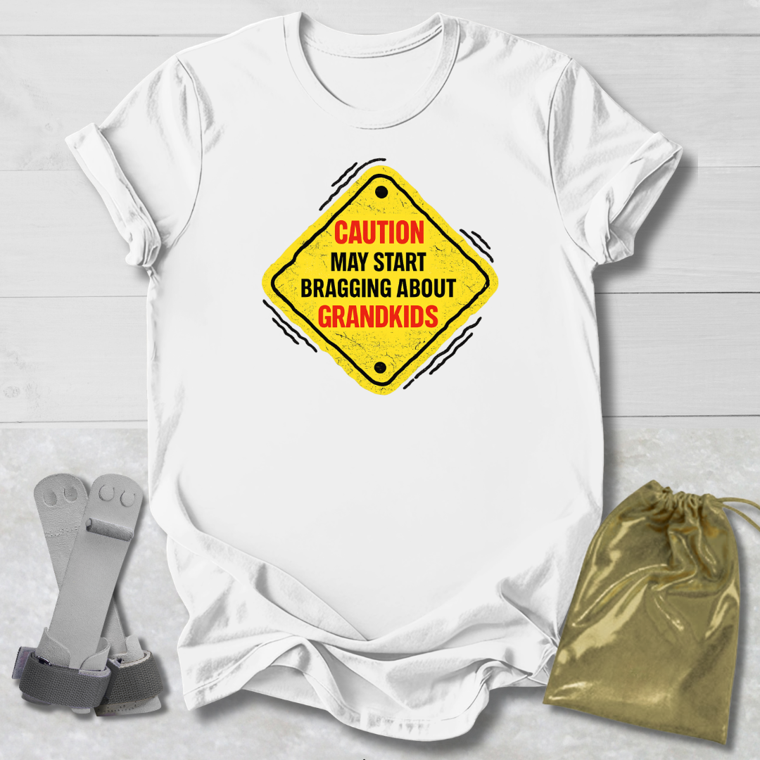 Caution May Brag T-Shirt