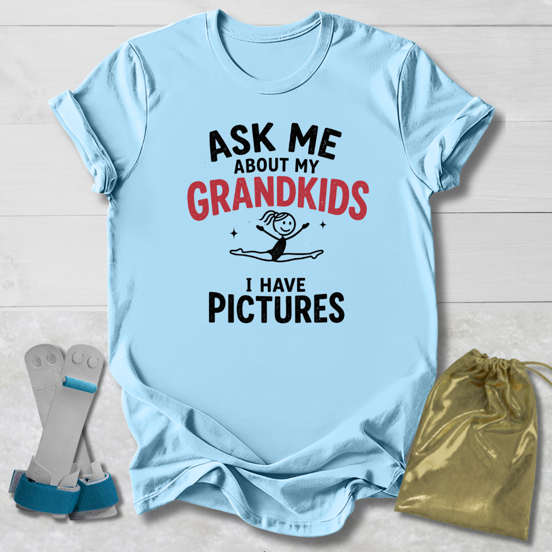 Ask About My Grandkids T-Shirt