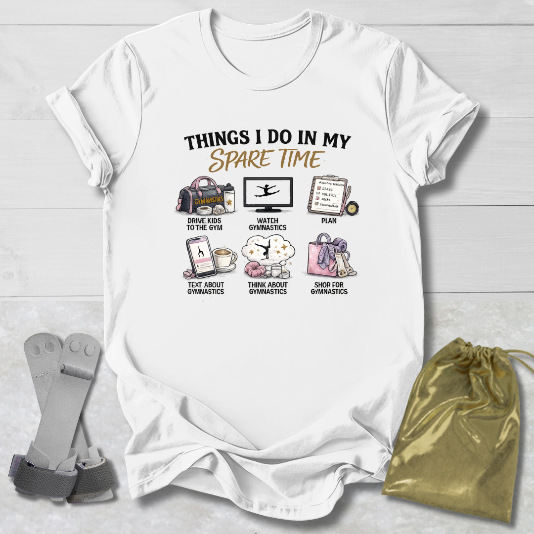 Things I Do Mom T-Shirt