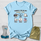 Things I Do Mom T-Shirt