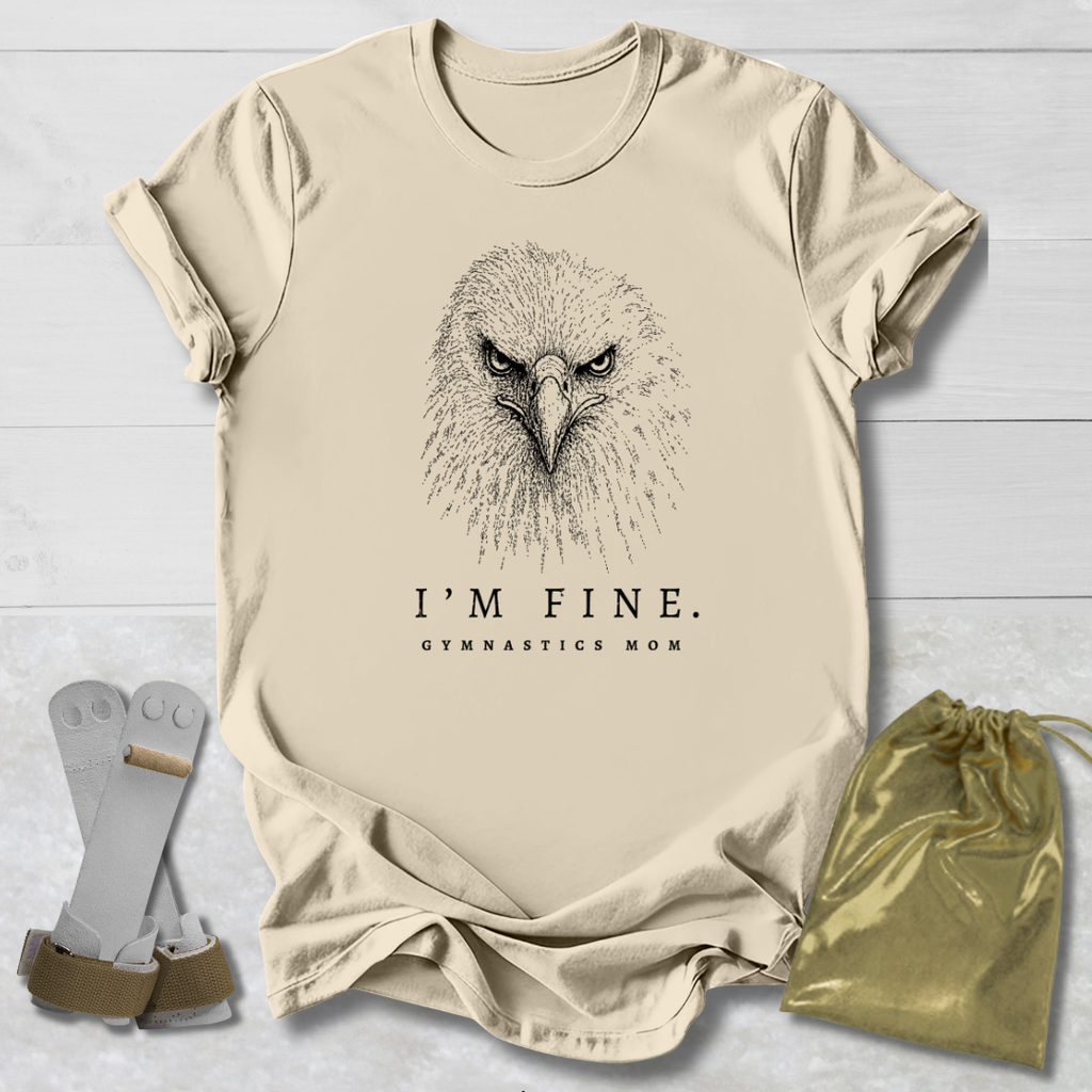 I'm Fine Mom T‑Shirt