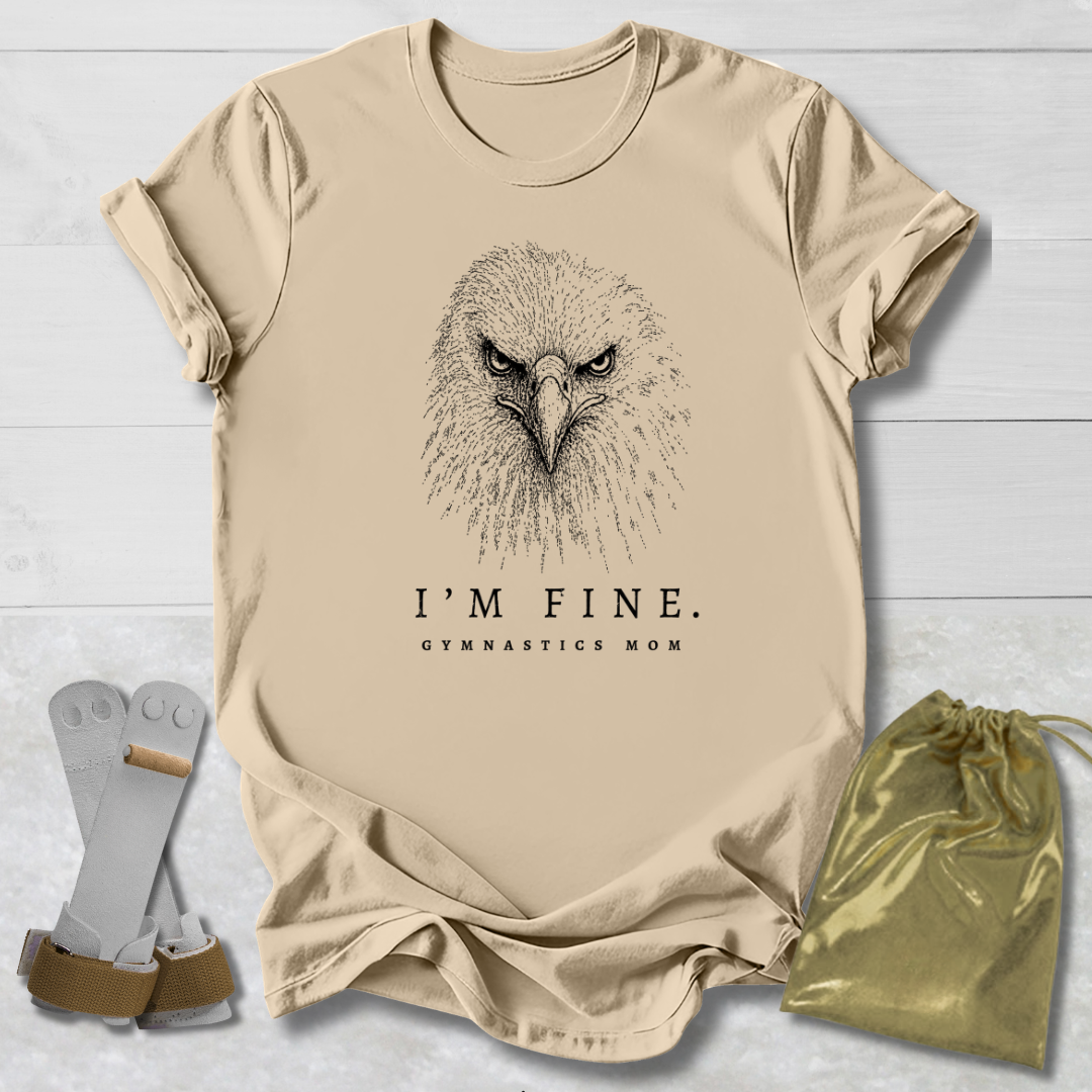 I'm Fine Mom T‑Shirt