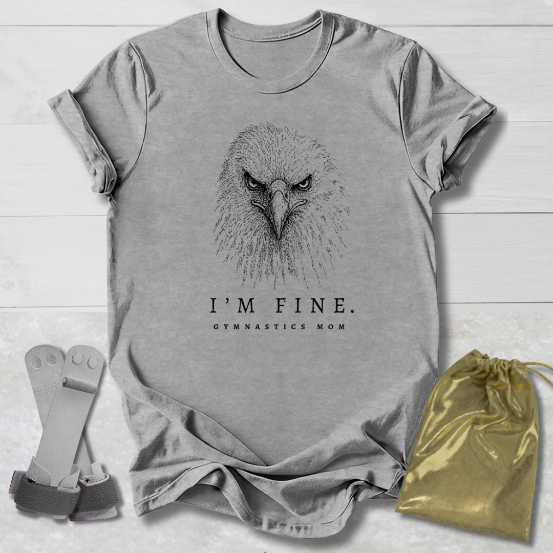 I'm Fine Mom T‑Shirt