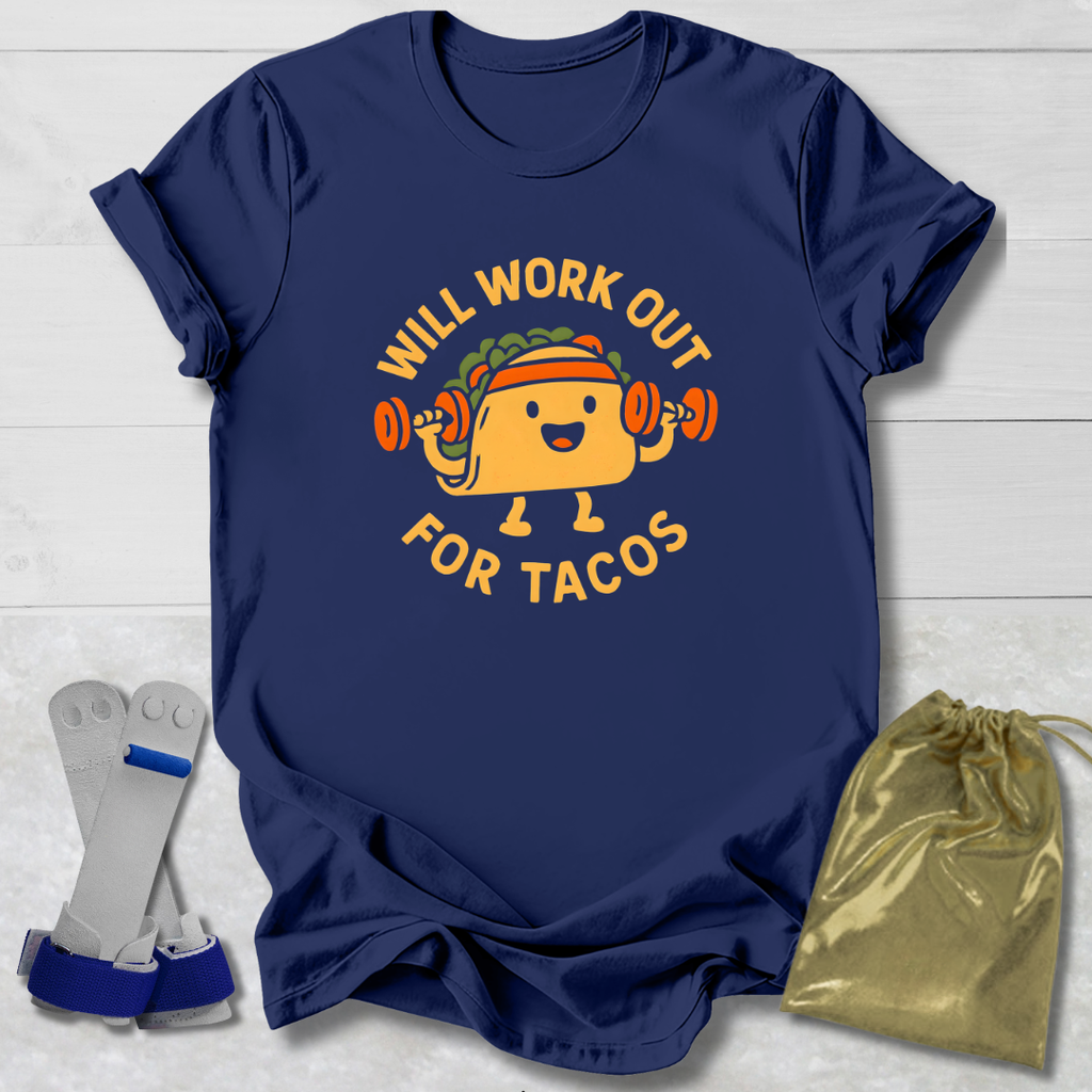 Will Work Out for Tacos T-Shirt