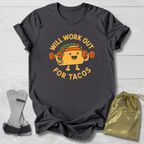 Will Work Out for Tacos T-Shirt