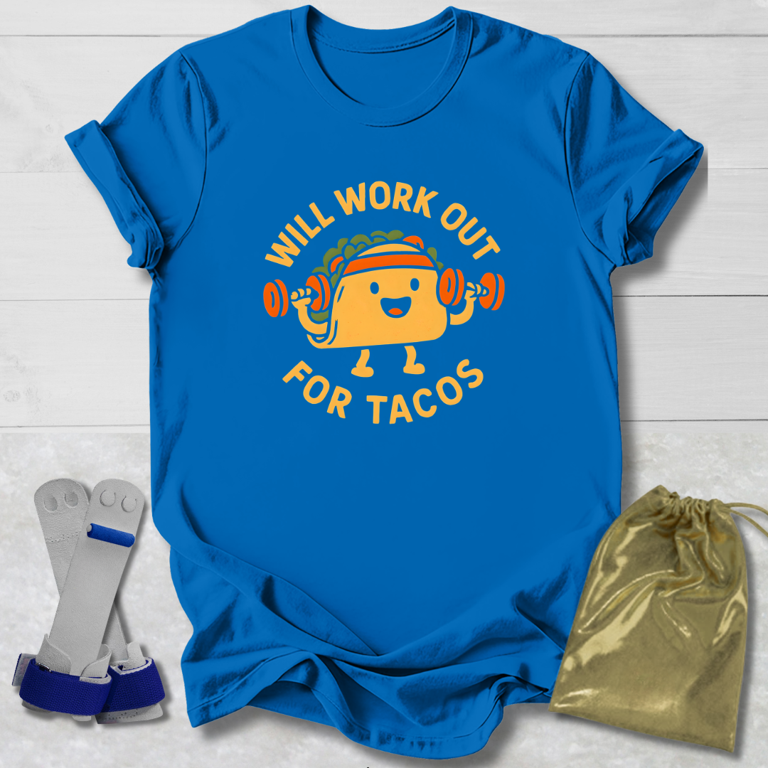 Will Work Out for Tacos T-Shirt