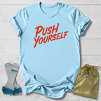 Push Yourself Kids T-Shirt