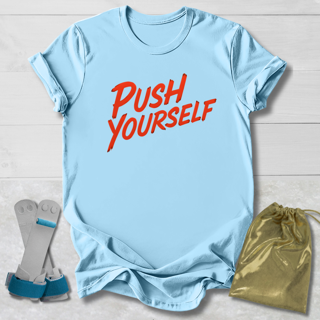 Push Yourself Kids T-Shirt