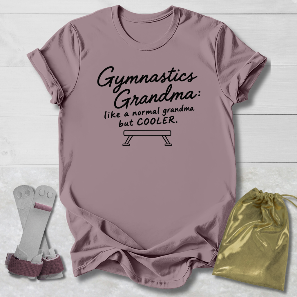 Gymnastics Grandma But Cooler T-Shirt