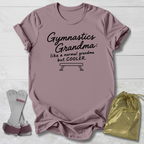 Gymnastics Grandma But Cooler T-Shirt